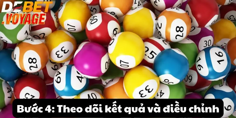 Bước 4: Theo dõi kết quả và điều chỉnh
