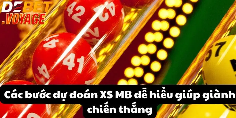 Các bước dự đoán XS MB dễ hiểu giúp giành chiến thắng