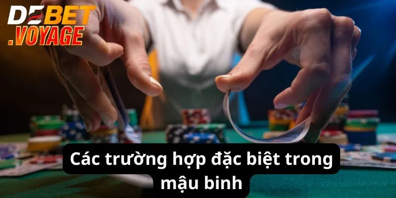 Các trường hợp đặc biệt trong mậu binh
