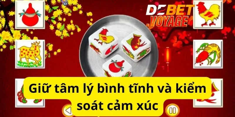 Giữ tâm lý bình tĩnh và kiểm soát cảm xúc