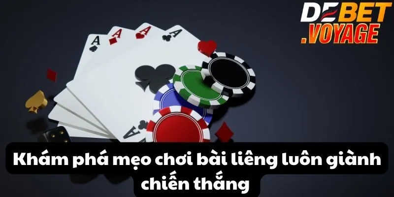 Khám phá mẹo chơi bài liêng luôn giành chiến thắng