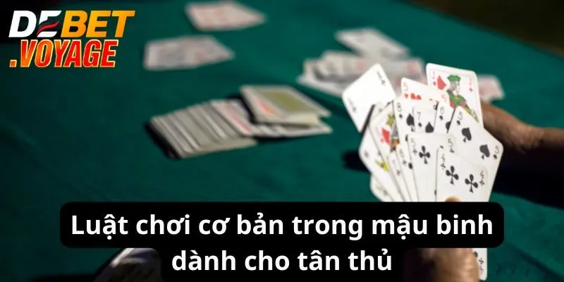 Luật chơi cơ bản trong mậu binh dành cho tân thủ
