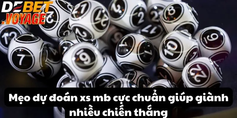 Mẹo dự đoán xs mb cực chuẩn giúp giành nhiều chiến thắng