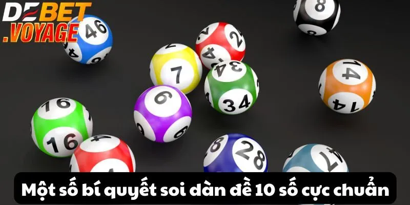 Một số bí quyết soi dàn đề 10 số cực chuẩn