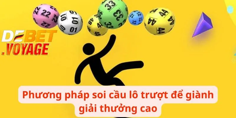 Phương pháp soi cầu lô trượt để giành giải thưởng cao