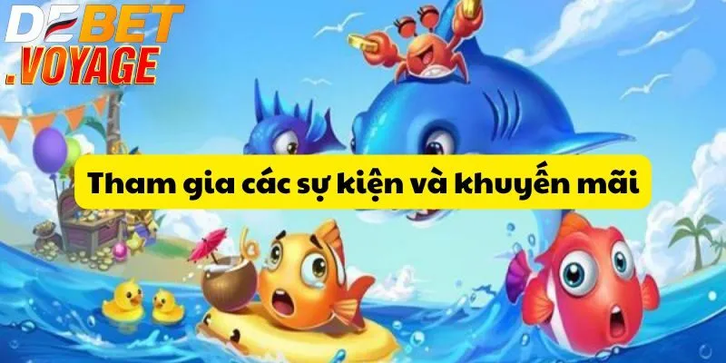 Tham gia các sự kiện và khuyến mãi