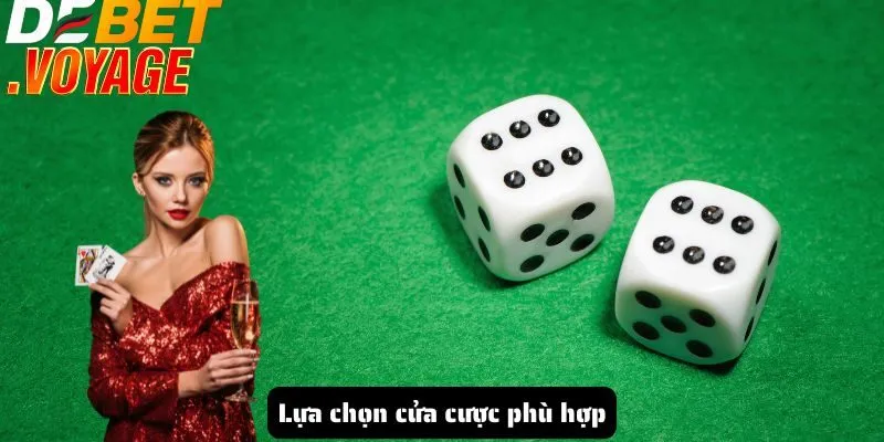 Lựa chọn cửa cược phù hợp