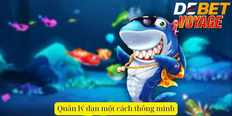 Quản lý đạn một cách thông minh