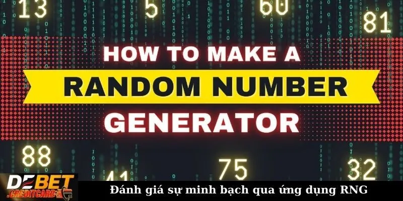 Đánh giá sự minh bạch qua ứng dụng RNG
