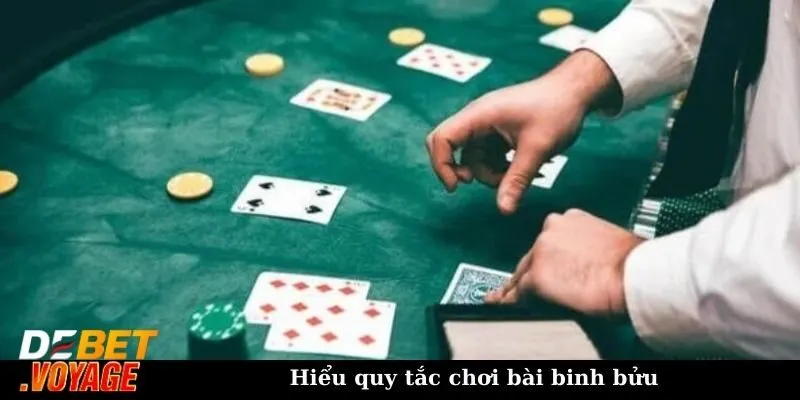 Hiểu quy tắc chơi bài binh bửu