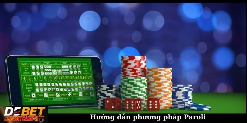 Hướng dẫn phương pháp Paroli