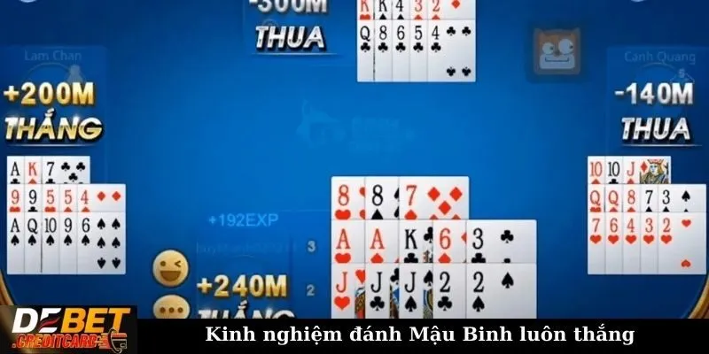 Kinh nghiệm đánh Mậu Binh luôn thắng