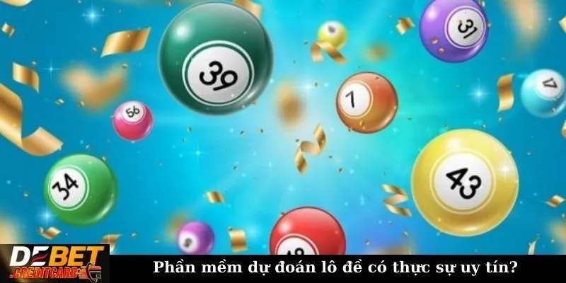 Phần mềm dự đoán lô đề có thực sự uy tín?