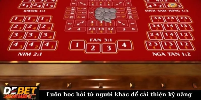 Luôn học hỏi từ người khác để cải thiện kỹ năng