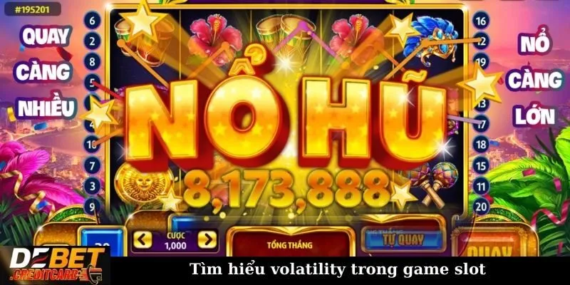 Tìm hiểu volatility trong game slot