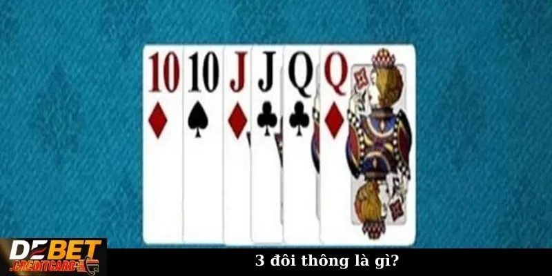 3 đôi thông là gì?