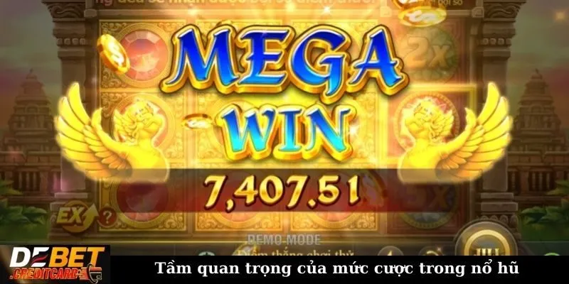 Tầm quan trọng của mức cược trong nổ hũ